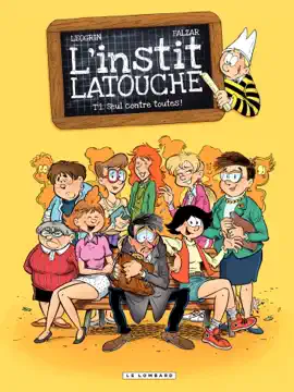 Read: L'instit Latouche - Tome 1 - Seul contre Book toutes!