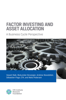Factor Investing and Asset Allocation: A Business Cycle Perspective - Vasant Naik, Mukundan Devarajan, Andrew Nowobilski, Sébastien Page, CFA & Niels Pedersen