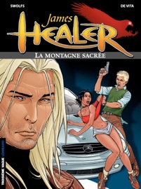 James Healer - tome 3 – La Montagne sacrée - Giulio De Vita & Yves Swolfs