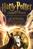 Harry Potter and the Cursed Child - Parts One and Two: The Official Playscript of the Original West End Production - J.K. Rowling, John Tiffany & Jack Thorne