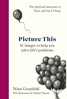 Picture This by Nina Grunfeld, Michael Thomas & Annie Lionnet