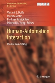 Human-Automation Interaction - Vincent G. Duffy, Martina Ziefle, Pei-Luen Patrick Rau & Mitchell M. Tseng