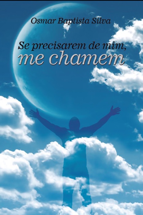SE PRECISAREM DE MIM, ME CHAMEM