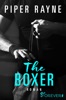The Boxer von Piper Rayne & Dorothee Witzem…