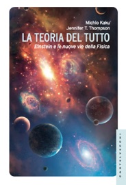 La teoria del tutto - Michio Kaku