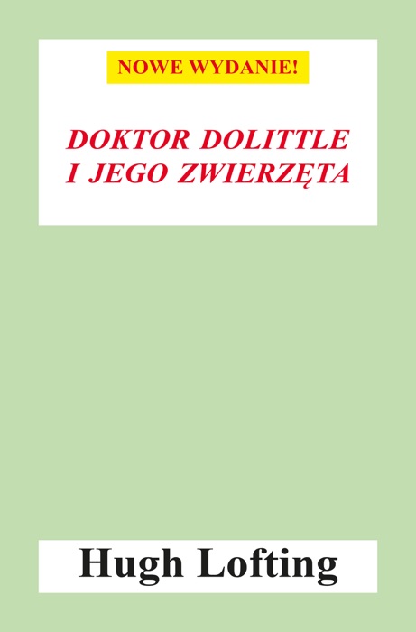 Doktor Dolittle i jego zwierzęta (nowe wyd.)