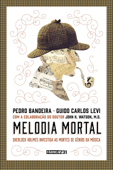 Melodia mortal - Pedro Bandeira & Guido Carlos Levi