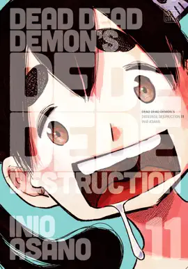 Dead Dead Demon’s Dededede Destruction, Vol. 11