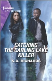 Catching the Carling Lake Killer - Kd Richards