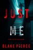 Book Just Me (A Cami Lark FBI Suspense Thriller—Book 1)