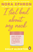 I Feel Bad About My Neck - Nora Ephron