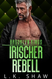 Brooklyn Kings: Irischer Rebell - L.K. Shaw