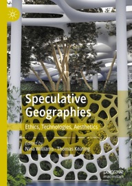 Speculative Geographies - Nina Williams & Thomas Keating