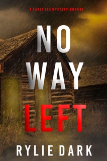 No Way Left (A Carly See FBI Suspense Thriller—Book 4) by Rylie Dark