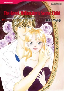 The Greek Millionaire's Secret Child(Harlequin Comics)