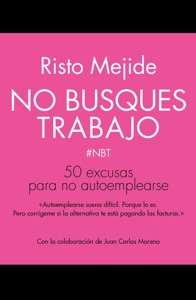 No busques trabajo Book Cover