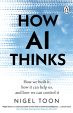 How AI Thinks - Nigel Toon Cover Art