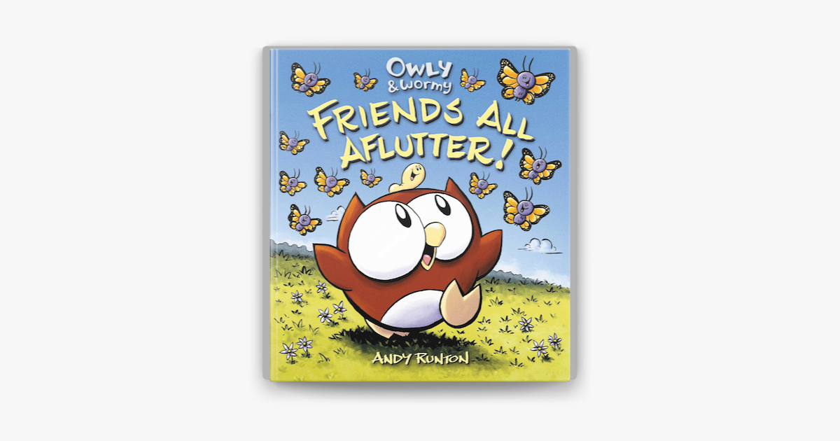 ‎Owly & Wormy, Friends All Aflutter! on Apple Books