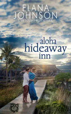 Aloha Hideaway Inn by Elana Johnson book