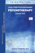 Long-Term Psychodynamic Psychotherapy - Glen O. Gabbard, M.D.