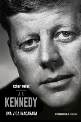 Capa do livro A Vida de John F. Kennedy de Robert Dallek