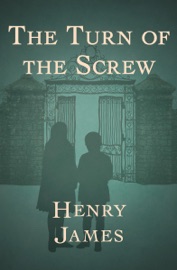 The Turn of the Screw - Henry James
