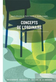 Concepts de l’ordinaire - Pierre Fasula & Sandra Laugier