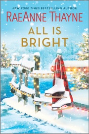 All Is Bright - RaeAnne Thayne
