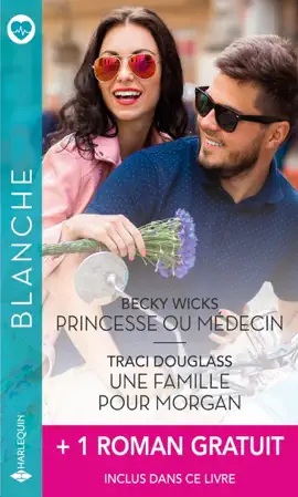 Read: Princesse ou médecin - Une famille pour Morgan + 1 roman Book gratuit