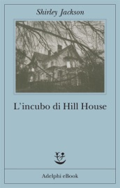 L'incubo di Hill House - Shirley Jackson