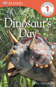 DK Readers L1: Dinosaur's Day (Enhanced Edition) - Ruth Thomson