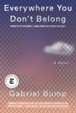 Everywhere You Don't Belong - Gabriel Bump Cover Art