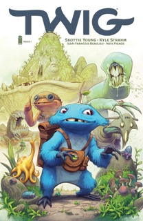 Twig #1 (Of 5) by Skottie Young & Kyle Strahm