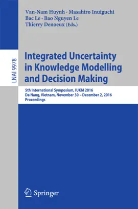 Read: Integrated Uncertainty in Knowledge Modelling and Decision Making Book