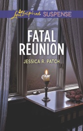Fatal Reunion - Jessica R. Patch