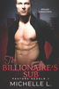 The Billionaire's Sub: Milliardär Liebesromane - Michelle L.