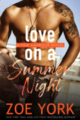 Love on a Summer Night - Zoe York