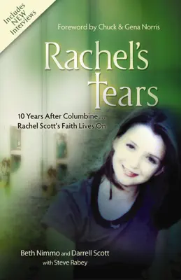 Rachel's Tears: 10th Anniversary Edition by Beth Nimmo, Darrell Scott & Steve Rabey book