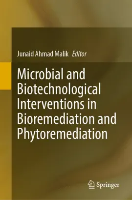 Read: Microbial and Biotechnological Book Interventions in Bioremediation and Phytoremediation