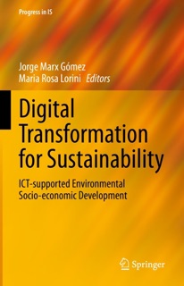 Digital Transformation for Sustainability by Jorge Marx Gómez & Maria Rosa Lorini