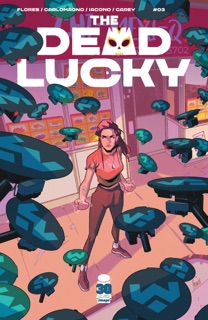 The Dead Lucky #3 by Melissa Flores & French Carlomagno