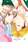 Ima Koi: Now I’m in Love, Vol. 4 - Ayuko Hatta