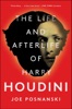 Book The Life and Afterlife of Harry Houdini