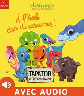 Tapator le dinosaure by Les soeurs Branchë & Thierry Bedouet