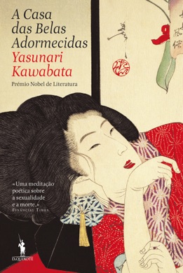Capa do livro A Casa das Belas Adormecidas de Yasunari Kawabata