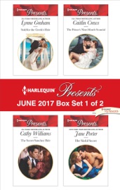 Harlequin Presents June 2017 - Box Set 1 of 2 - Lynne Graham, Cathy Williams, Caitlin Crews & Jane Porter