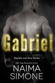 Secrets and Sins: Gabriel - Naima Simone