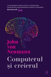 Computerul și creierul - John von Neumann