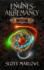 Engines of Alchemancy - Scott Marlowe