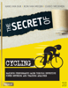 The Secret of Cycling - Hans van Dijk, Ron van Megen & Guido Vroemen